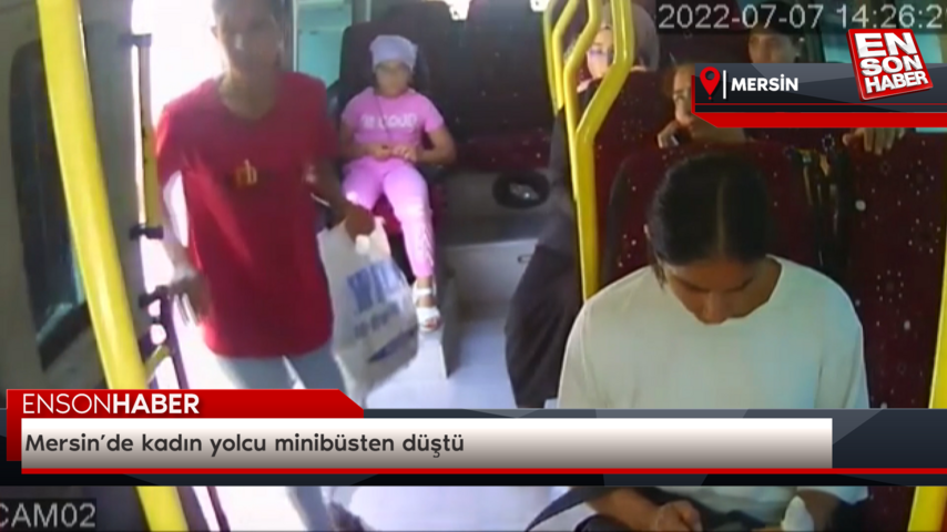 Mersin’de kadın yolcu minibüsten düştü