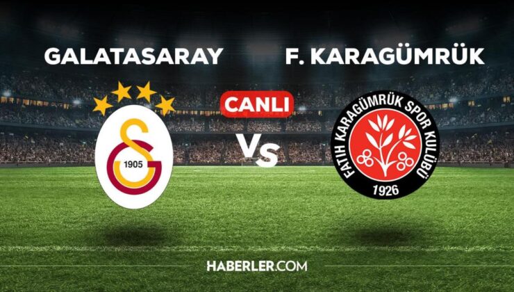 Galatasaray-Fatih Karagümrük maçı CANLI izle! Galatasaray maçı canlı yayın izle! GS Karagümrük nereden, nasıl izlenir?